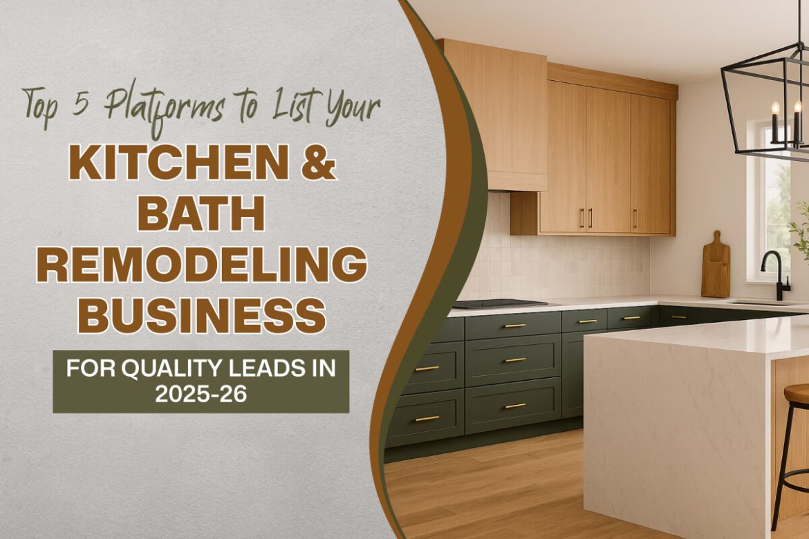 List Your Kitchen & Bath Remodeling Business for Quality Leads in 2026